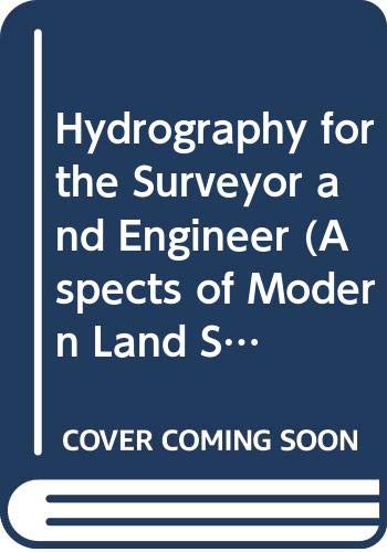 9780470427309: Hydrography for the surveyor and engineer (Aspects of modern land surveying)