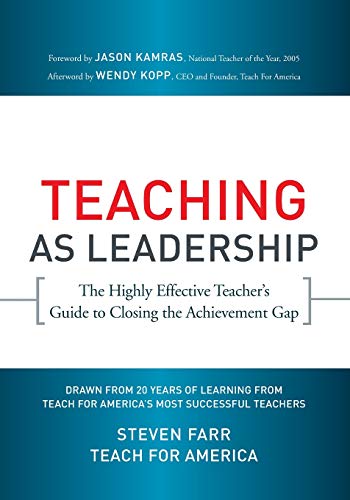 Imagen de archivo de Teaching As Leadership: The Highly Effective Teacher's Guide to Closing the Achievement Gap a la venta por SecondSale