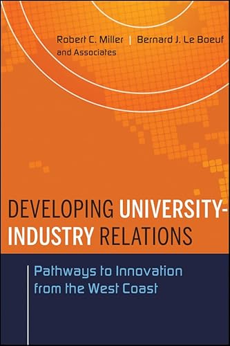 Imagen de archivo de Developing University-Industry Relations: Pathways to Innovation from the West Coast a la venta por Wonder Book