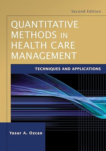 Stock image for Quantitative Methods in Health Care Management: Techniques and Applications, 2nd Edition for sale by BooksRun