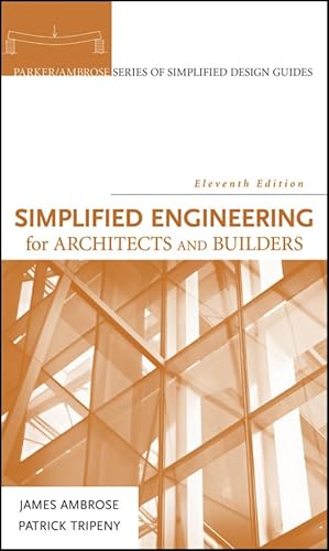 Beispielbild fr Simplified Engineering for Architects and Builders zum Verkauf von BooksRun