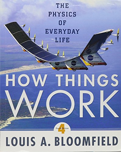 9780470437117: How Things Work: The Physics of Everyday Life