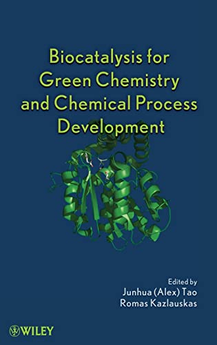 Stock image for Biocatalysis for Green Chemistry and Chemical Process Development for sale by Blackwell's