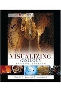Visualizing Physical Geology (9780470439760) by Murck, Barbara W.; Skinner, Brian J.; Mackenzie, Dana