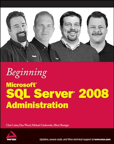 Stock image for Beginning Microsoft SQL Server 2008 Administration for sale by Irish Booksellers