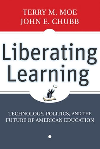 9780470442142: Liberating Learning: Technology, Politics, and the Future of American Education