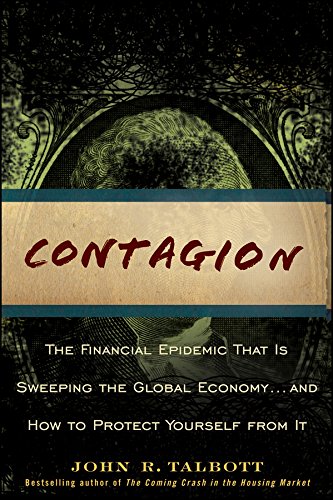 9780470442210: CONTAGION: The Financial Epidemic That is Sweeping the Global Economy... and How to Protect Yourself from It