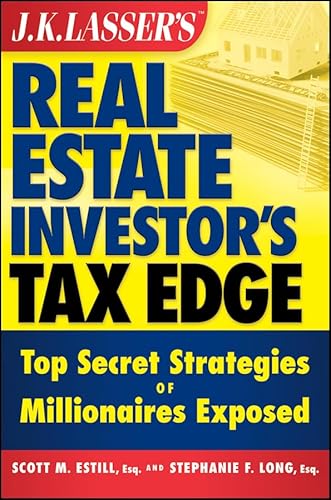 Beispielbild fr J.K. Lasser's Real Estate Investor's Tax Edge: Top Secret Strategies of Millionaires Exposed zum Verkauf von BooksRun