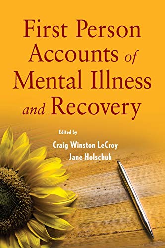 Stock image for First Person Accounts of Mental Illness and Recovery for sale by SecondSale