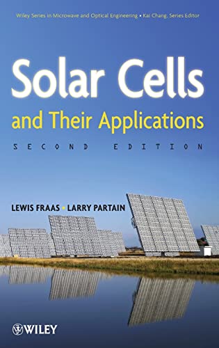 9780470446331: Solar Cells and Their Applications: 217 (Wiley Series in Microwave and Optical Engineering)