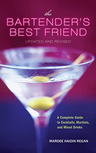 Beispielbild fr The Bartenders Best Friend, Updated And Revised: A Complete Guide to Cocktails, Martinis, and Mixed Drinks zum Verkauf von Books-FYI, Inc.