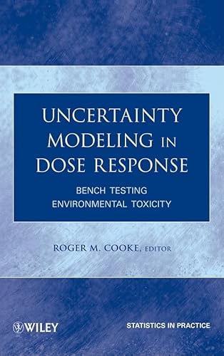 Stock image for Uncertainty Modeling in Dose Response: Bench Testing the Models Format: Hardcover for sale by INDOO