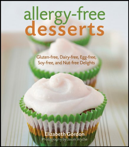 Beispielbild fr Allergy-free Desserts: Gluten-free, Dairy-free, Egg-free, Soy-free, and Nut-free Delights zum Verkauf von SecondSale