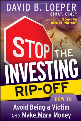 9780470448793: Stop the Investing Rip–off: How to Avoid Being a Victim and Make More Money