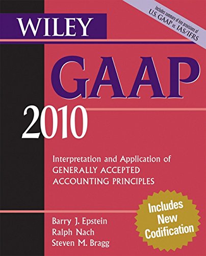 Beispielbild fr Wiley GAAP 2010 : Interpretation and Application of Generally Accepted Accounting Principles zum Verkauf von Better World Books