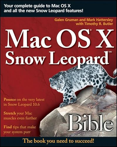 Mac OS X Snow Leopard Bible (9780470453636) by Galen Gruman; Mark Hattersley