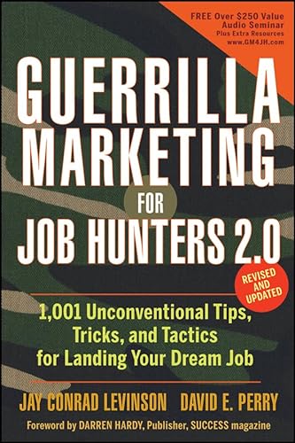Stock image for Guerrilla Marketing for Job Hunters 2.0: 1,001 Unconventional Tips, Tricks and Tactics for Landing Your Dream Job for sale by Your Online Bookstore