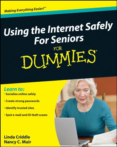 Beispielbild fr Using the Internet Safely For Seniors For Dummies zum Verkauf von SecondSale