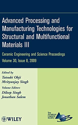 Beispielbild fr Advanced Processing and Manufacturing Technologies for Structural and Multifunctional Materials III zum Verkauf von Blackwell's