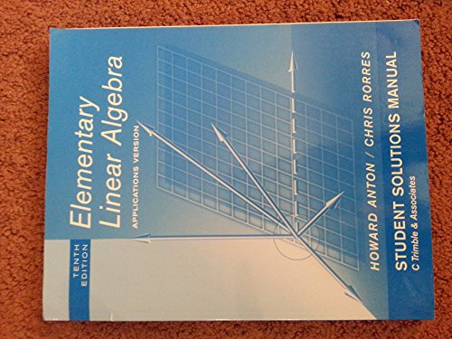 Stock image for Student Solutions Manual to accompany Elementary Linear Algebra with Applications, 10e for sale by SecondSale