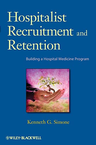 Stock image for Hospitalist Recruitment and Retention: Building a Hospital Medicine Program for sale by Wizard Books