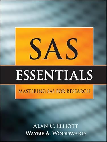 Imagen de archivo de SAS Essentials : A Guide to Mastering SAS for Research a la venta por Better World Books