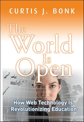 9780470461303: The World Is Open: How Web Technology Is Revolutionizing Education