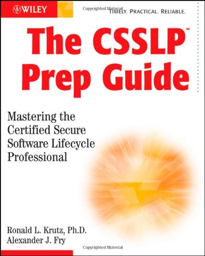 9780470461907: The CSSLP Prep Guide: Mastering the Certified Secure Software Lifecycle Professional