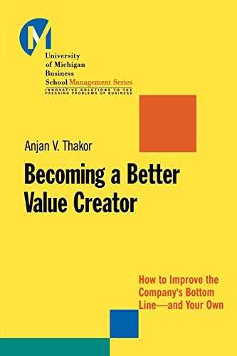 9780470462096: Becoming a Better Value Creator: How to Improve the Company's Bottom Line-and Your Own (J-B-UMBS Series): 49
