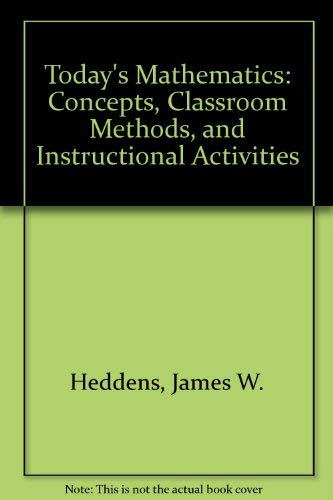 Stock image for Today's Mathematics: Concepts, Methods, and Classroom Activities for sale by HPB-Red