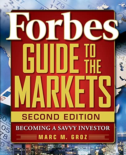 Imagen de archivo de Forbes Guide to the Markets : Becoming a Savvy Investor a la venta por Better World Books