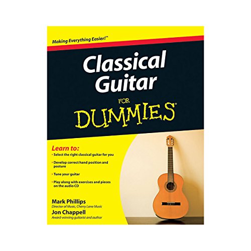 Classical Guitar For Dummies (9780470464700) by Chappell, Jon; Phillips, Mark