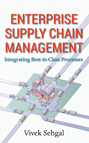 Beispielbild fr Enterprise Supply Chain Management: Integrating Best in Class Processes zum Verkauf von Wonder Book