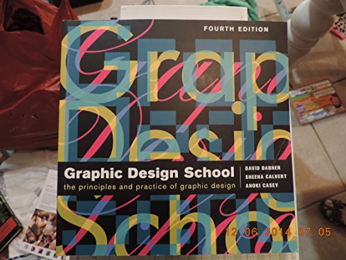 Graphic Design School: The Principles and Practice of Graphic Design