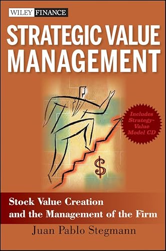 9780470467107: Strategic Value Management: Stock Value Creation and the Management of the Firm