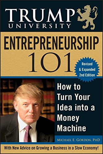 Imagen de archivo de Trump University Entrepreneurship 101: How to Turn Your Idea into a Money Machine a la venta por Ergodebooks