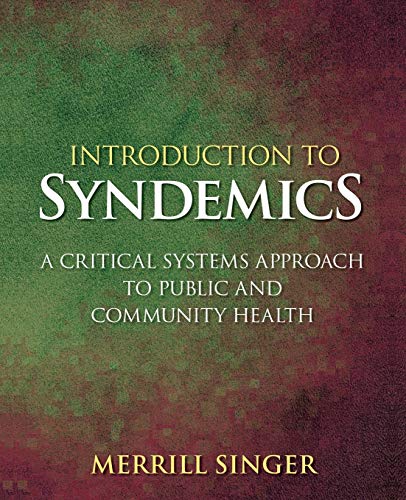 Stock image for Introduction to Syndemics: A Critical Systems Approach to Public and Community Health for sale by HPB-Red