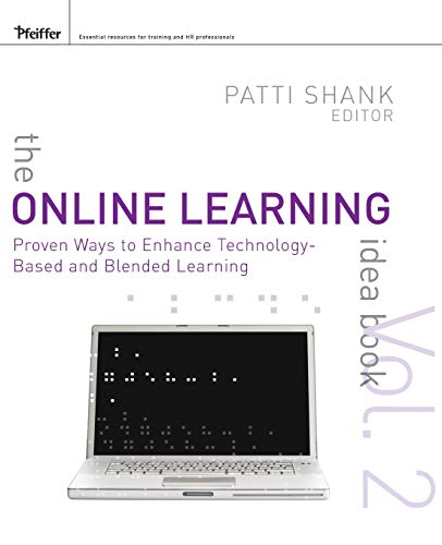 Stock image for The Online Learning Idea Book, Volume Two: Proven Ways to Enhance Technology-Based and Blended Learning for sale by Zoom Books Company