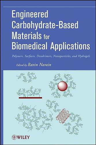 Stock image for Engineered Carbohydrate-Based Materials for Biomedical Applications: Polymers, Surfaces, Dendrimers, Nanoparticles, and Hydrogels for sale by Mispah books