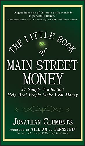 Imagen de archivo de The Little Book of Main Street Money: 21 Simple Truths that Help Real People Make Real Money a la venta por Orion Tech