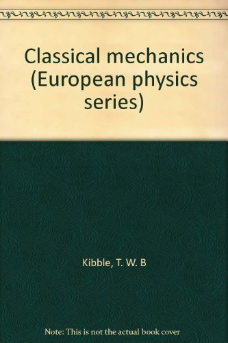 9780470473955: Classical mechanics (European physics series)