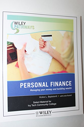 9780470474365: Personal Finance, Select Material for Ivy Tech Community College: Managing Your Money and Building Wealth