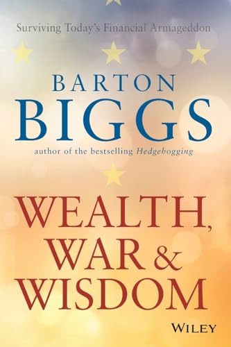 Beispielbild fr Wealth, War and Wisdom zum Verkauf von ZBK Books