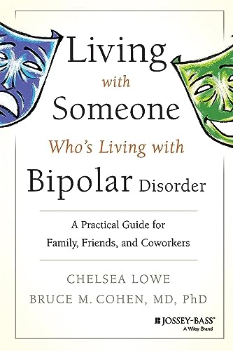 Beispielbild fr Living with Someone Who's Living with Bipolar Disorder : A Practical Guide for Family, Friends, and Coworkers zum Verkauf von Better World Books