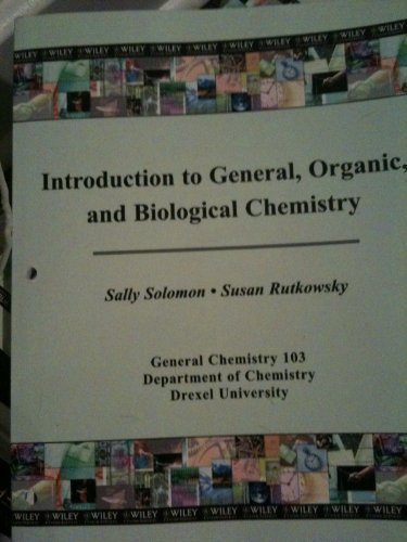 9780470476123: Introduction to General, Organic, and Biological Chemistry (General Chemistry 103, Department of Che