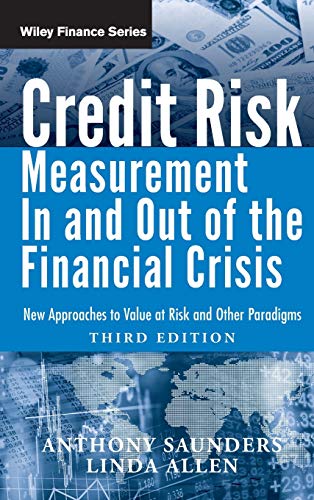 Credit Risk Management In and Out of the Financial Crisis: New Approaches to Value at Risk and Other Paradigms (9780470478349) by Saunders, Anthony; Allen, Linda