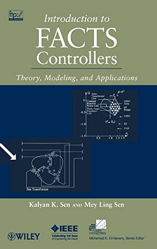 9780470478752: Introduction to FACTS Controllers: Theory, Modeling, and Applications