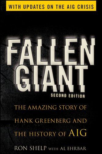 Stock image for Fallen Giant : The Amazing Story of Hank Greenberg and the History of AIG for sale by Better World Books