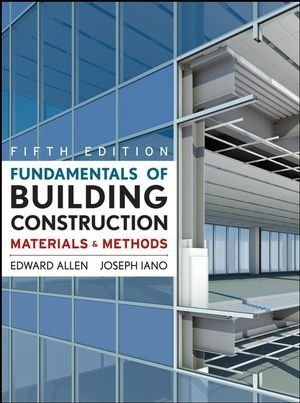 9780470480045: Fundamentals of Building Construction: Materials & Methods