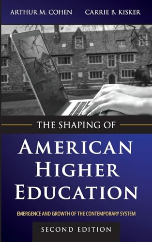 Beispielbild fr The Shaping of American Higher Education: Emergence and Growth of the Contemporary System zum Verkauf von Goodwill Books